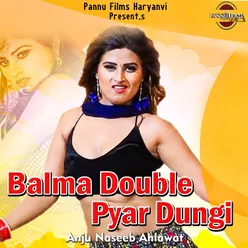 Balma Double Pyar Dungi