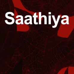 Saathiya