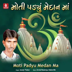 Moti Padyu Medanma