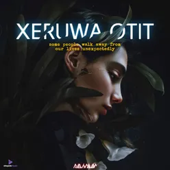 Xeruwa Otit