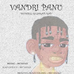 Vandri Panu (Mumbai Gujarati Rap)