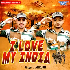 I Love My India