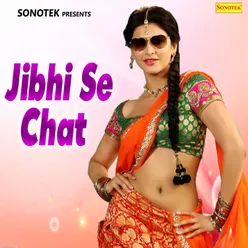 Jibhi Se Chat