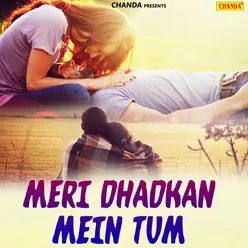 Meri Dhadkan Mein Tum