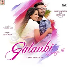 Gulaabi Rang (feat. Pooja Naik, Sunny Jogi, Prachi Patel, Meet Ladhani)