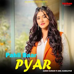 Pahli Baar Pyar