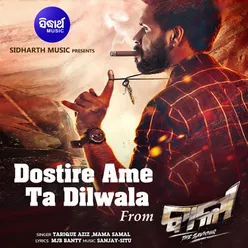 Dostire Ame Ta Dilwala (From Bali)