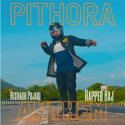 Pithora Anthem