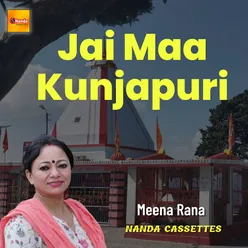 Jai Maa Kunjapuri