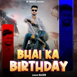 Bhai Ka Birthday