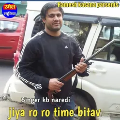 Jiya Ro Ro Time Bitav