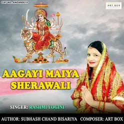 Aagayi Maiya Sherawali