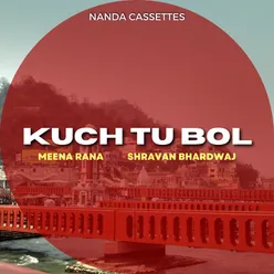 Kuch Tu Bol