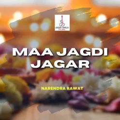 Maa Jagdi Jagar