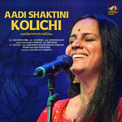 Aadi Shaktini Kolichi