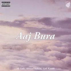 Aaj Bura