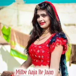 Milbe Aaja Re Jaan