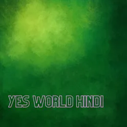 Yes World Hindi