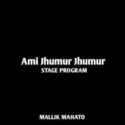 Ami Jhumur Jhumur Stage Program