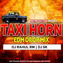 Taxi Horn (EDM Drop Mix)