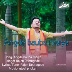 Angde Bauba Maiya