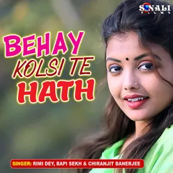 Behay Kolsi Te Hath