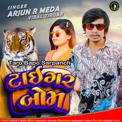Taro Bapo Sarpanch - Tiger Bom