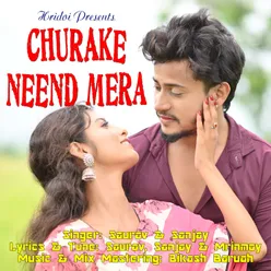 Churake Neend Mera