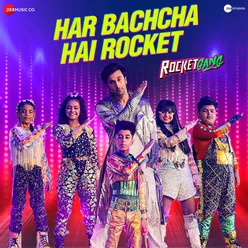 Har Bachcha Hai Rocket