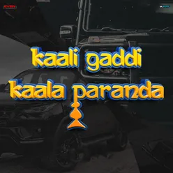 Kaali Gaddi Kaala Paranda