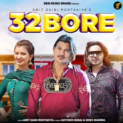 32 Bore (feat. Satveer Mudaai, Nidhi Sharma)