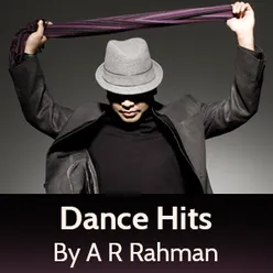 Dance hits by AR Rahman