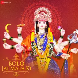 Bolo Jai Mata Di - Zee Music Devotional