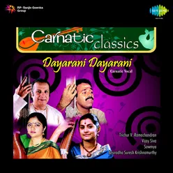 CARNATIC CLASSICS DAYARANI DAYARANI