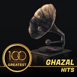 100 Greatest Ghazal Hits