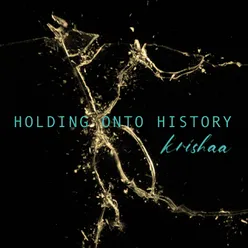 Holding Onto History