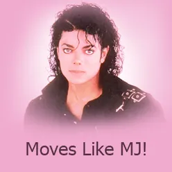 Moves Like MJ!