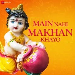 Main Nahi Makhan Khayo  - Zee Music Devotional