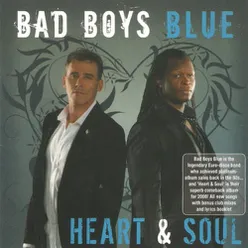 Bad Boys Blue - Heart And Soul