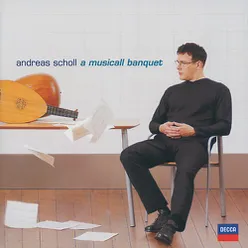 Andreas Scholl - Robert Dowland's "A Musicall Banquet"