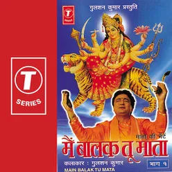 Main Balak Tu Mata (Vol.1)