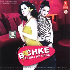 Bacchke Rehna Re Baba (Remix)