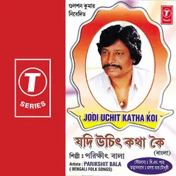 Jodi Uchit Katha Koi