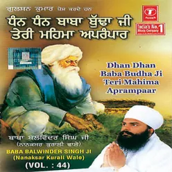 Dhan Dhan Baba Budha Ji Teri Mahima Aparampar (Vol.44)