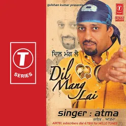 Dil Mang Lai (Desi Mix)