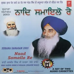 Sohana Samagam 2003 Naad Samaiyo Re (Part 1)