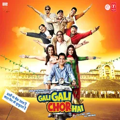 Gali Gali Chor Hai (Remix)