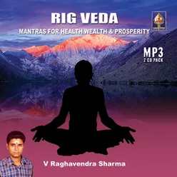 Rig Veda - Vol 1 - Mantras For Health Wealth And Prosperity