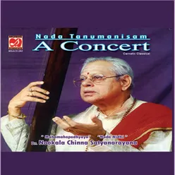 Nada Tanumanisam - A Concert - Nookala Chinna Satyanarayana