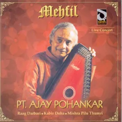 Mehfil - Pandit Ajay Pohankar - Live Concert